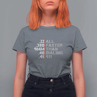 Funny Gun Owner T Shirt For Women Faster Than Dialing 911 Bullet Diameter - Wonder Print Shop