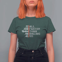 Funny Gun Owner T Shirt For Women Faster Than Dialing 911 Bullet Diameter - Wonder Print Shop