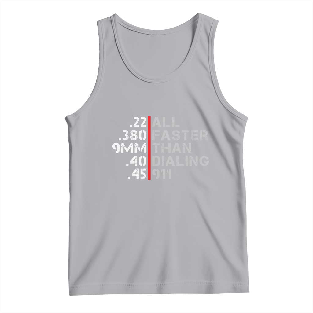 Funny Gun Owner Tank Top Faster Than Dialing 911 Bullet Diameter