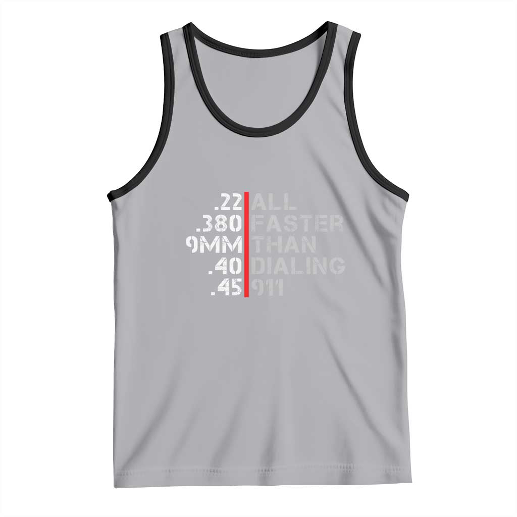 Funny Gun Owner Tank Top Faster Than Dialing 911 Bullet Diameter