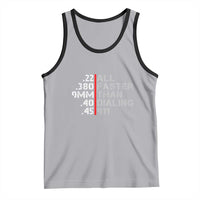 Funny Gun Owner Tank Top Faster Than Dialing 911 Bullet Diameter