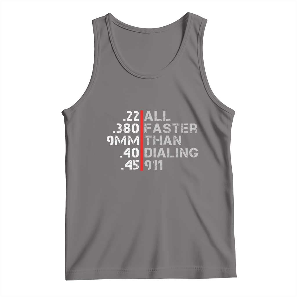 Funny Gun Owner Tank Top Faster Than Dialing 911 Bullet Diameter