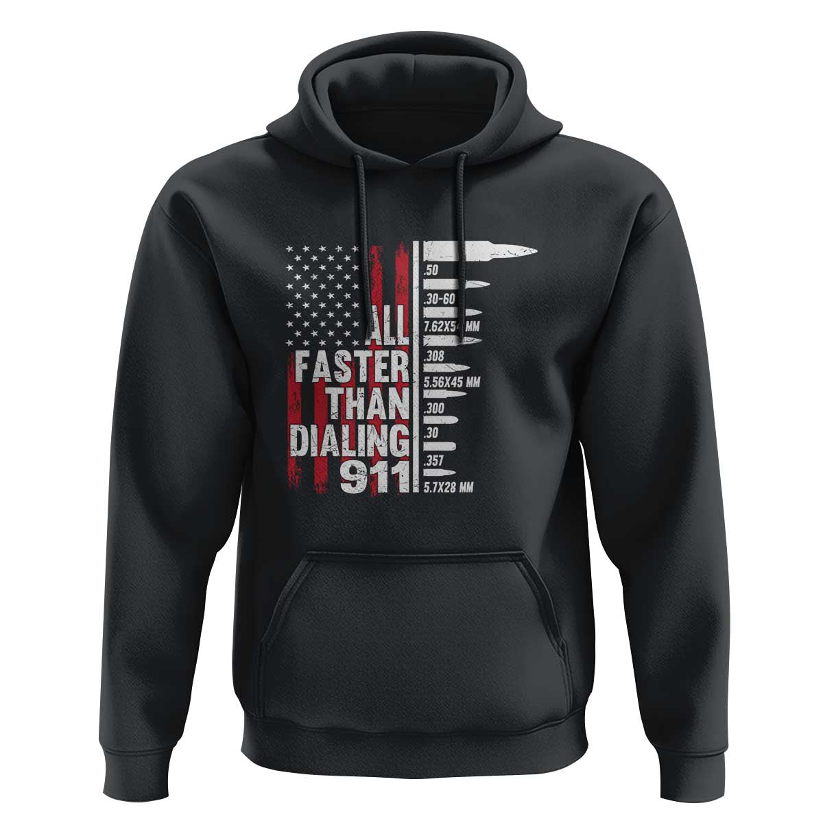 Funny Gun Lover Hoodie All Faster Than Dialing 911 Bullets American Flag