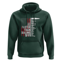 Funny Gun Lover Hoodie All Faster Than Dialing 911 Bullets American Flag