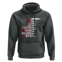 Funny Gun Lover Hoodie All Faster Than Dialing 911 Bullets American Flag