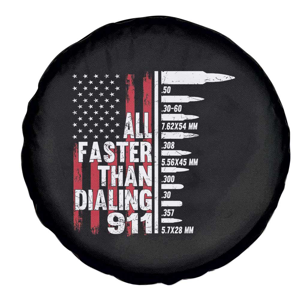 Funny Gun Lover Spare Tire Cover All Faster Than Dialing 911 Bullets American Flag
