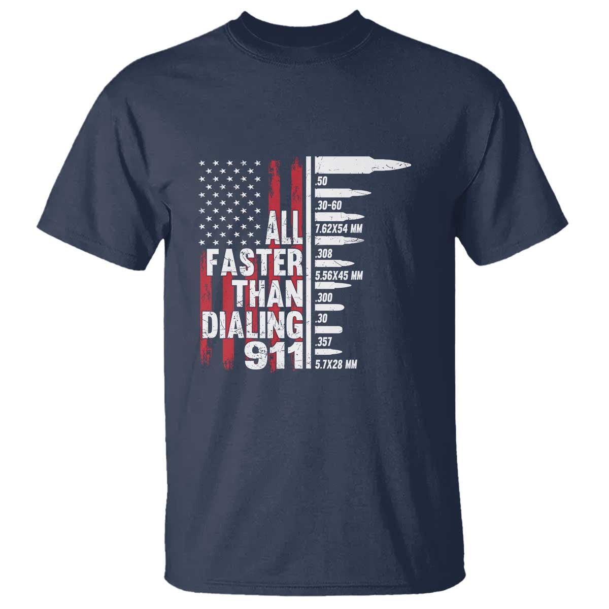 Funny Gun Lover T Shirt All Faster Than Dialing 911 Bullets American Flag