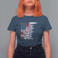 Funny Gun Lover T Shirt For Women All Faster Than Dialing 911 Bullets American Flag