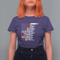Funny Gun Lover T Shirt For Women All Faster Than Dialing 911 Bullets American Flag