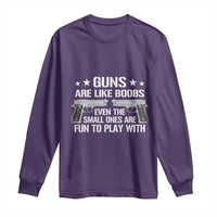 Funny Gun Lover Long Sleeve Shirt Guns Are Like Boobs Titties Joke Pistol