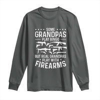 Funny Gun Grandpa Long Sleeve Shirt Real Grandpas Play With Firearms Guns Owner Lover