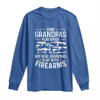 Funny Gun Grandpa Long Sleeve Shirt Real Grandpas Play With Firearms Guns Owner Lover