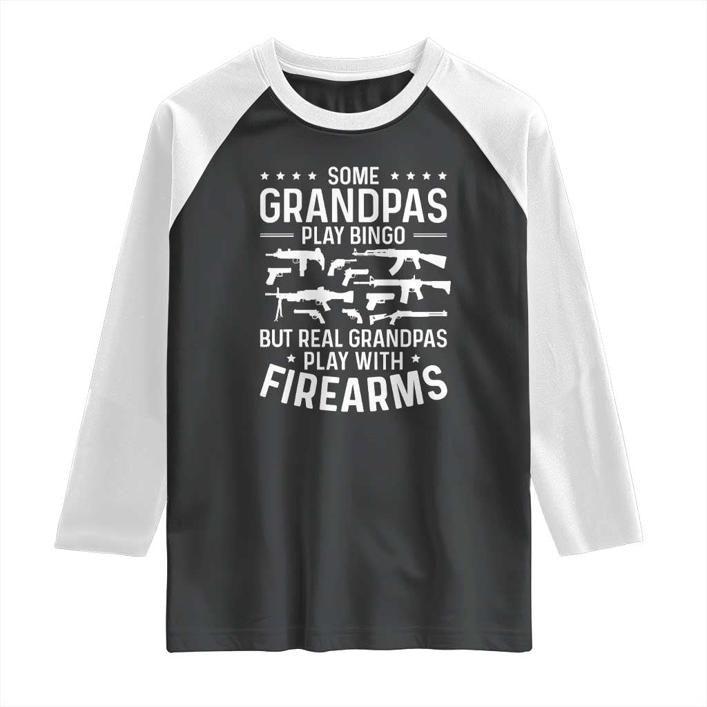 Funny Gun Grandpa Raglan Shirt Real Grandpas Play With Firearms Guns Owner Lover
