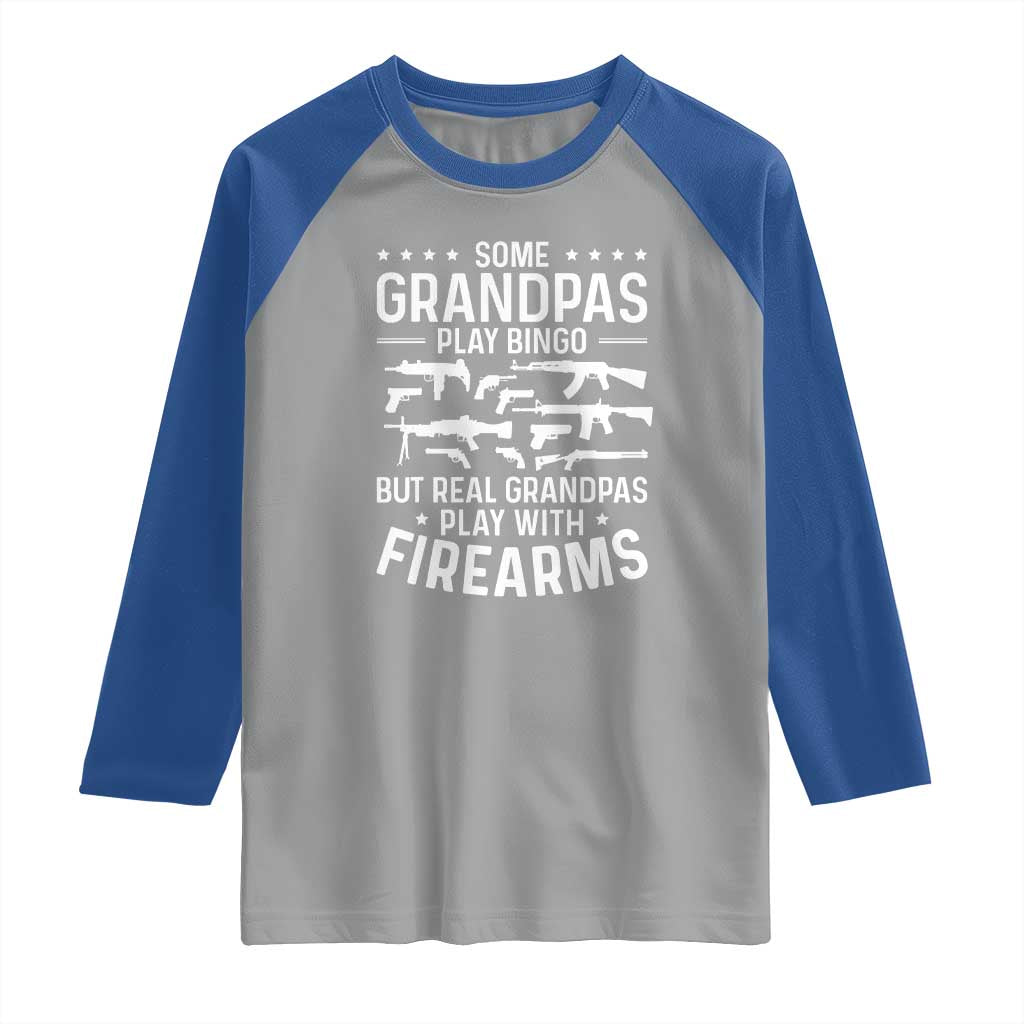 Funny Gun Grandpa Raglan Shirt Real Grandpas Play With Firearms Guns Owner Lover