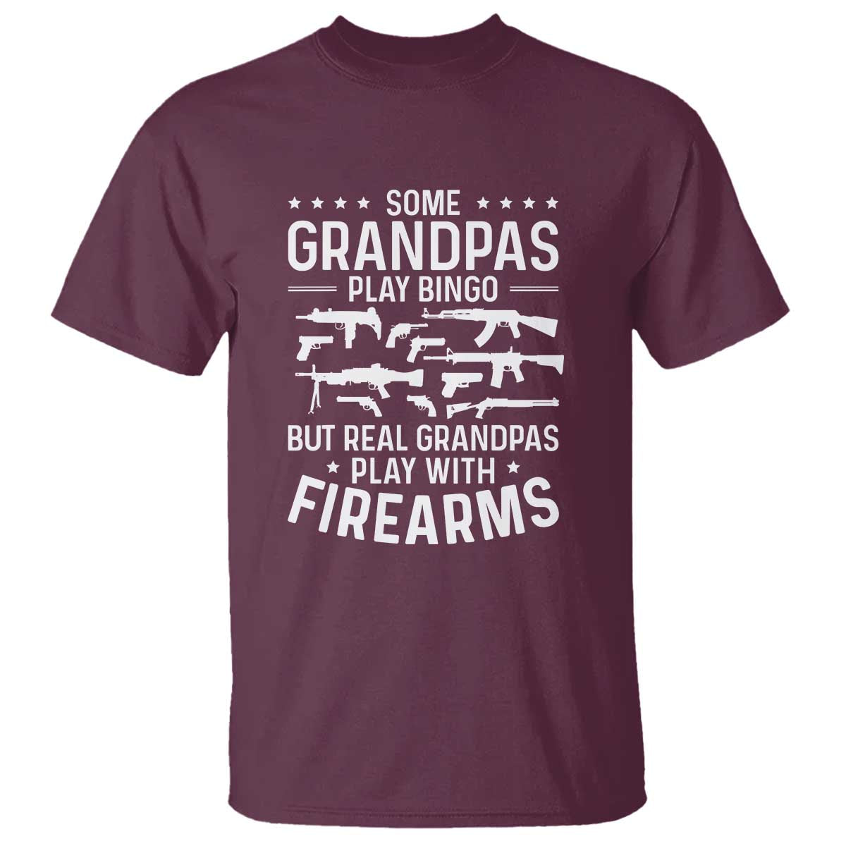 Funny Gun Grandpa T Shirt Real Grandpas Play With Firearms Guns Owner Lover