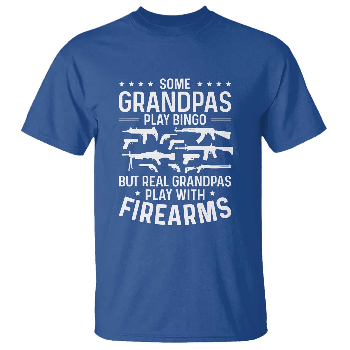 Funny Gun Grandpa T Shirt Real Grandpas Play With Firearms Guns Owner Lover