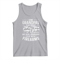 Funny Gun Grandpa Tank Top Real Grandpas Play With Firearms Guns Owner Lover
