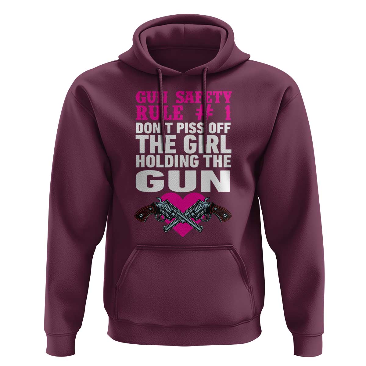 Funny Gun Girls Hoodie Gun Safety Rule Don't Piss Of The Girl Holding The Gun Owner