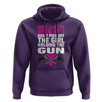 Funny Gun Girls Hoodie Gun Safety Rule Don't Piss Of The Girl Holding The Gun Owner