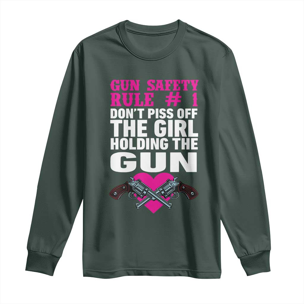 Funny Gun Girls Long Sleeve Shirt Gun Safety Rule Don't Piss Of The Girl Holding The Gun Owner