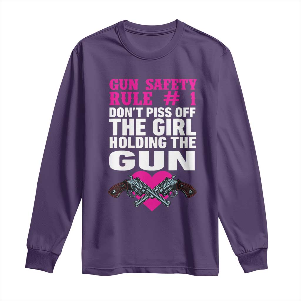 Funny Gun Girls Long Sleeve Shirt Gun Safety Rule Don't Piss Of The Girl Holding The Gun Owner