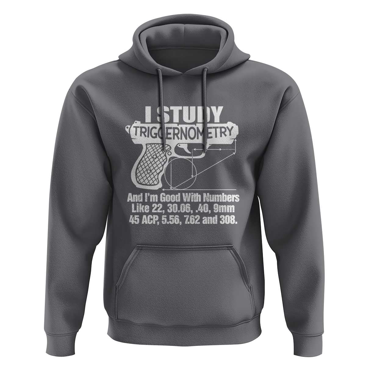 Funny Gun Lover Hoodie I Study Triggernometry Good With Numbers Guns Owner Enthusiast Gift