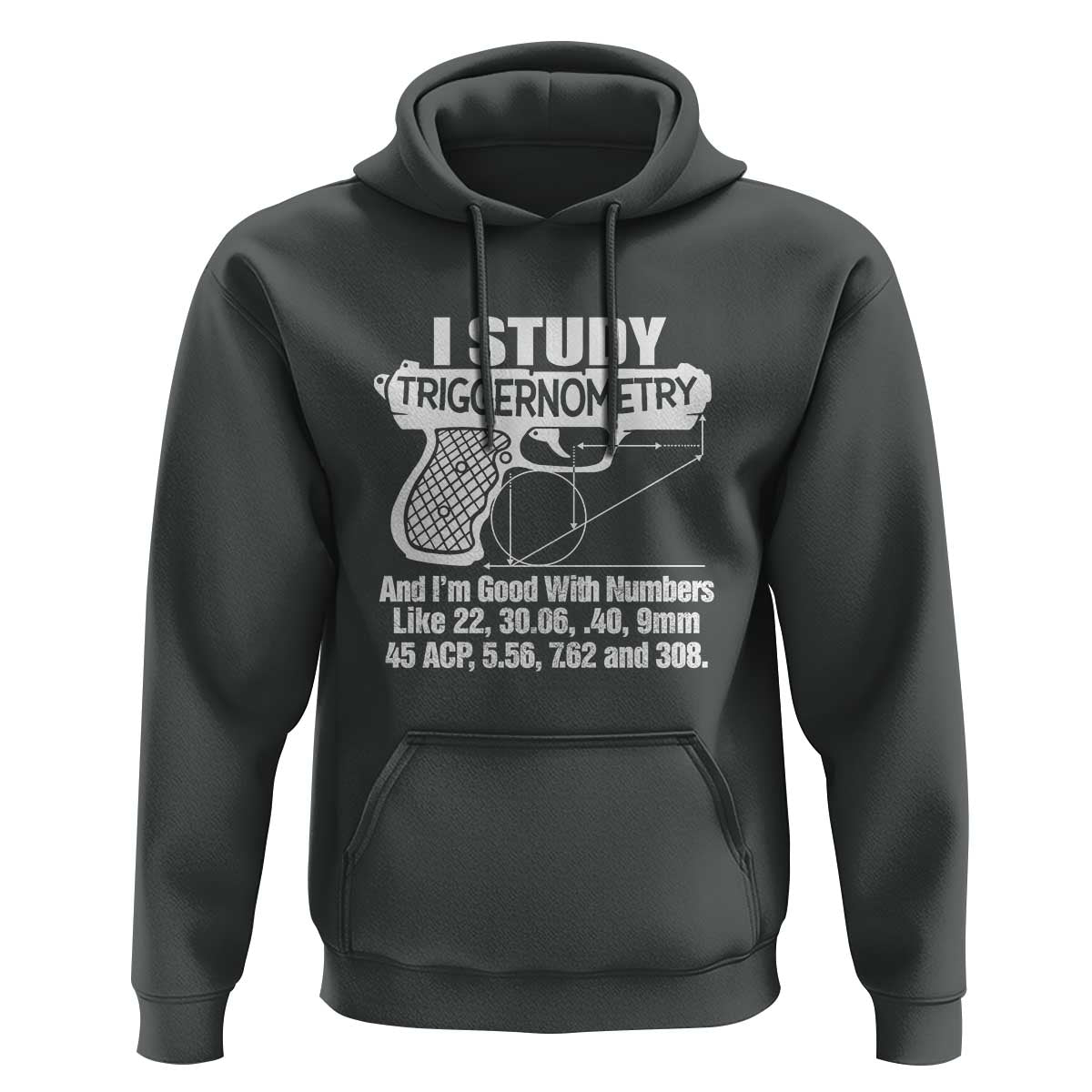 Funny Gun Lover Hoodie I Study Triggernometry Good With Numbers Guns Owner Enthusiast Gift