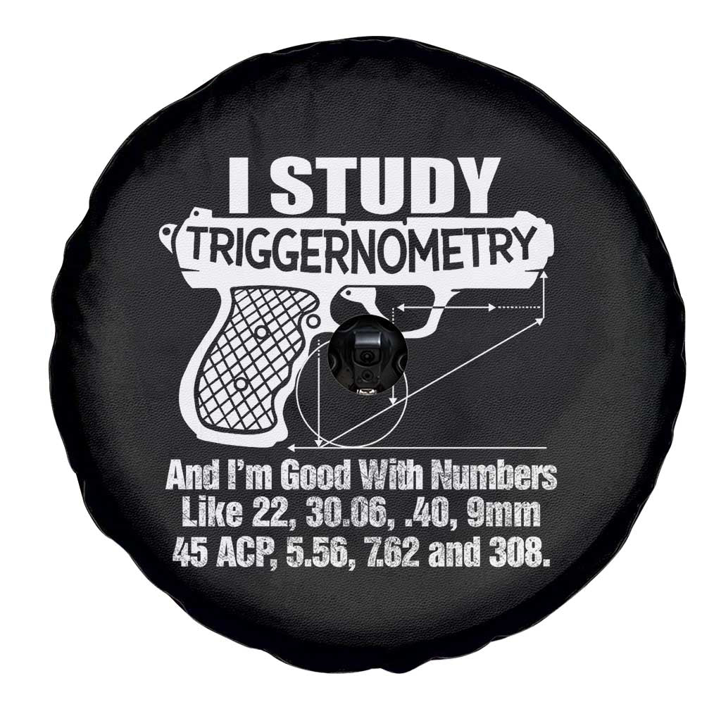 Funny Gun Lover Spare Tire Cover I Study Triggernometry Good With Numbers Guns Owner Enthusiast Gift