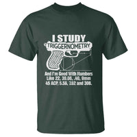 Funny Gun Lover T Shirt I Study Triggernometry Good With Numbers Guns Owner Enthusiast Gift