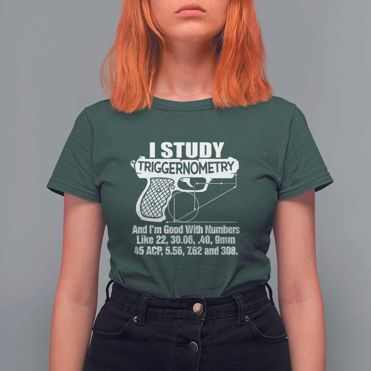 Funny Gun Lover T Shirt For Women I Study Triggernometry Good With Numbers Guns Owner Enthusiast Gift