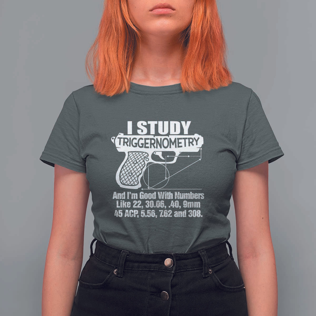 Funny Gun Lover T Shirt For Women I Study Triggernometry Good With Numbers Guns Owner Enthusiast Gift