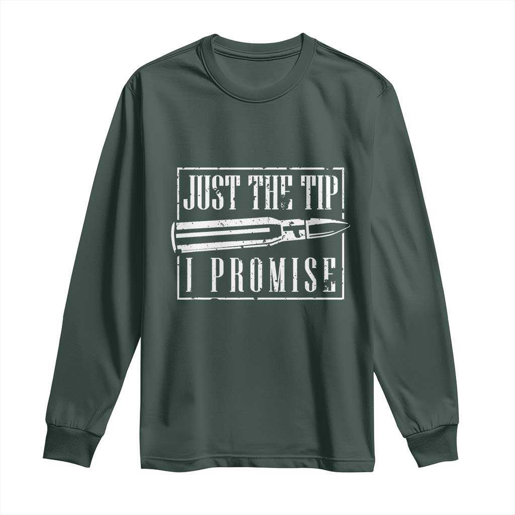 Funny Gun Owner Long Sleeve Shirt Just The Tip I Promise T-Shirt A Funny Gun Owner Tee