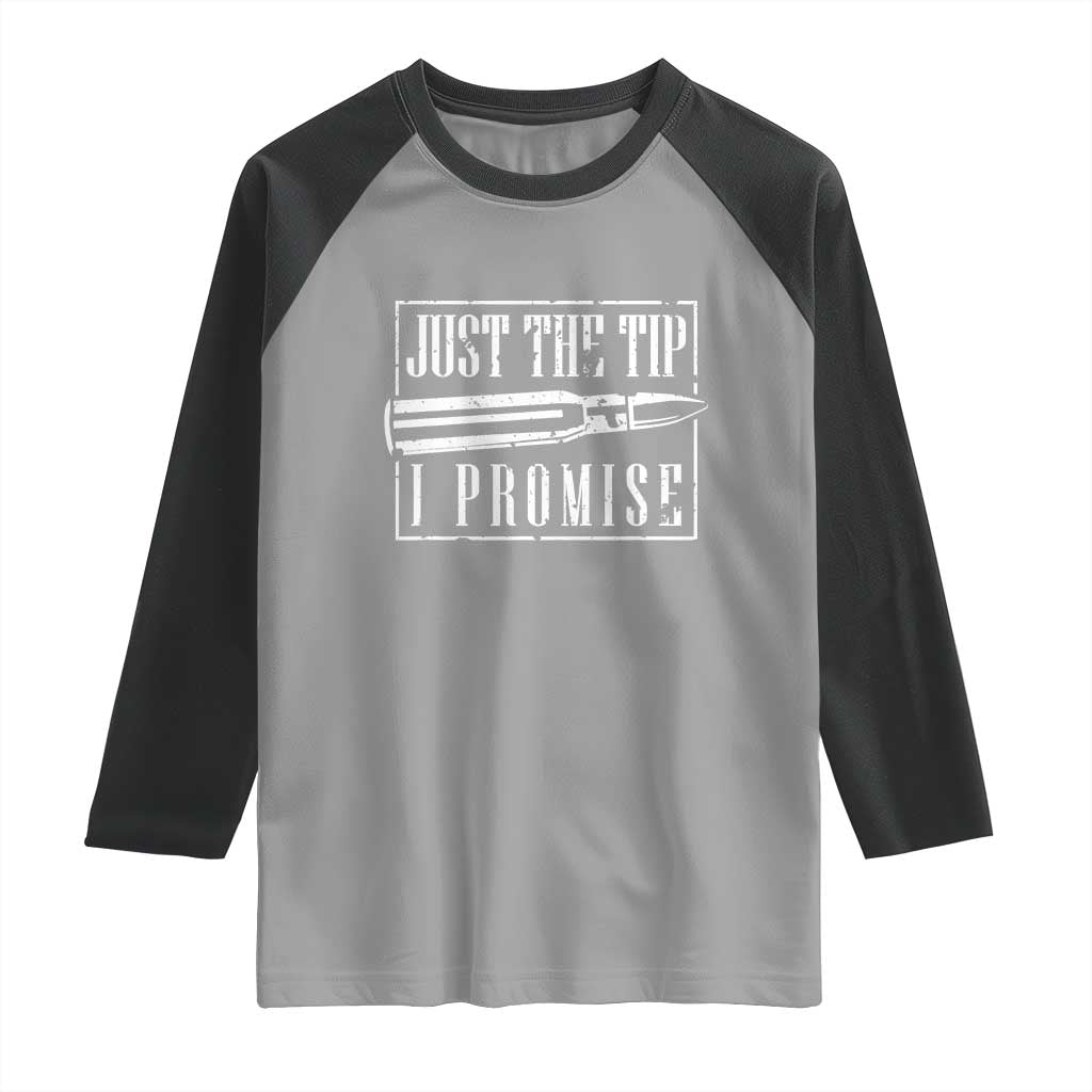 Funny Gun Owner Raglan Shirt Just The Tip I Promise T-Shirt A Funny Gun Owner Tee