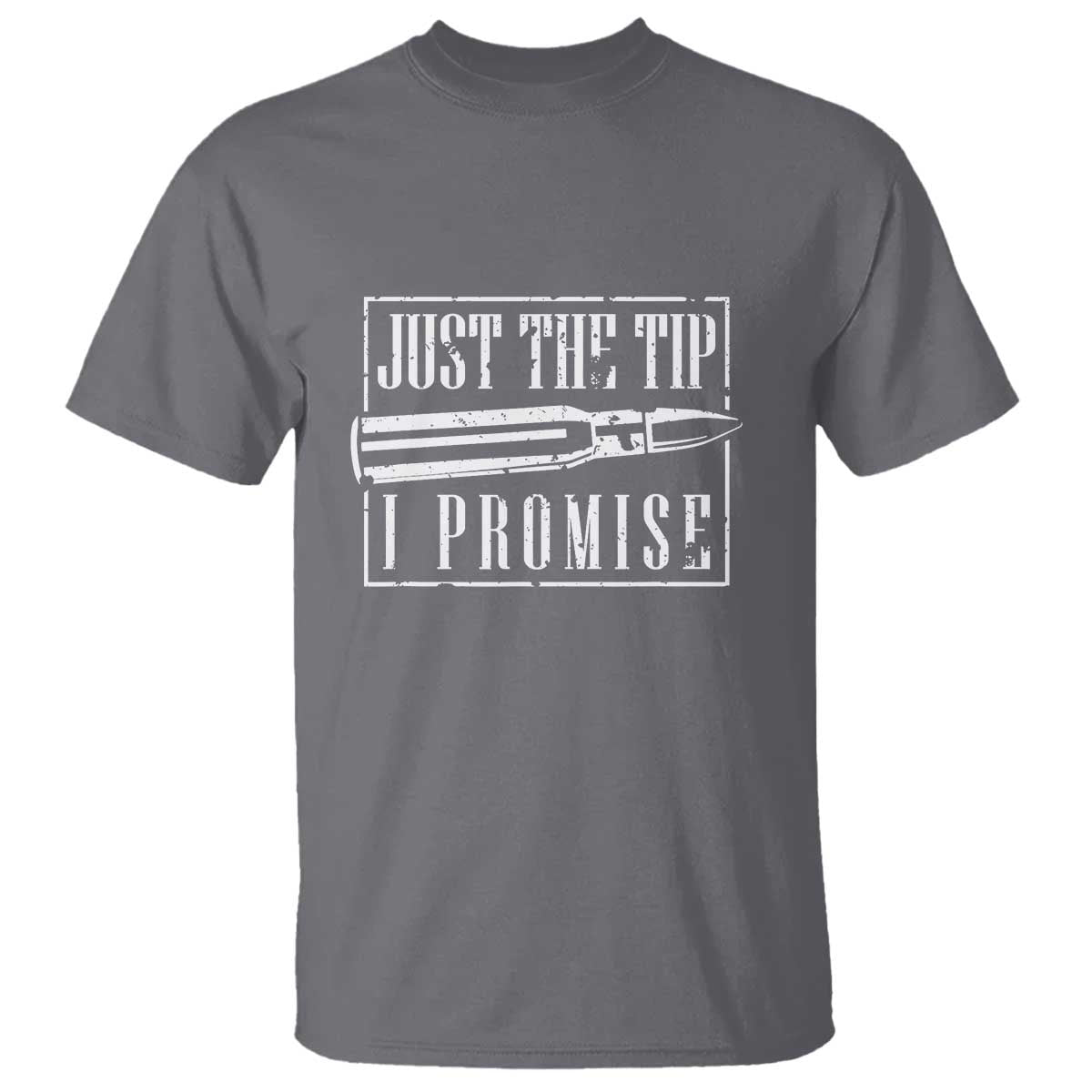 Funny Gun Owner T Shirt Just The Tip I Promise T-Shirt A Funny Gun Owner Tee - Wonder Print Shop