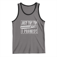 Funny Gun Owner Tank Top Just The Tip I Promise T-Shirt A Funny Gun Owner Tee