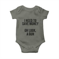 Funny Gun Collector Baby Onesie I Need To Save Money Oh Look A Gun