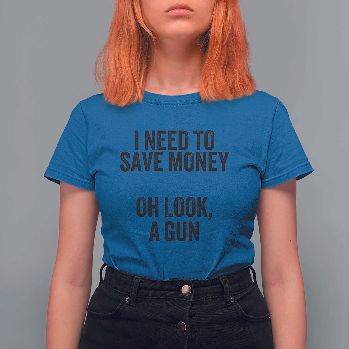 Funny Gun Collector T Shirt For Women I Need To Save Money Oh Look A Gun - Wonder Print Shop