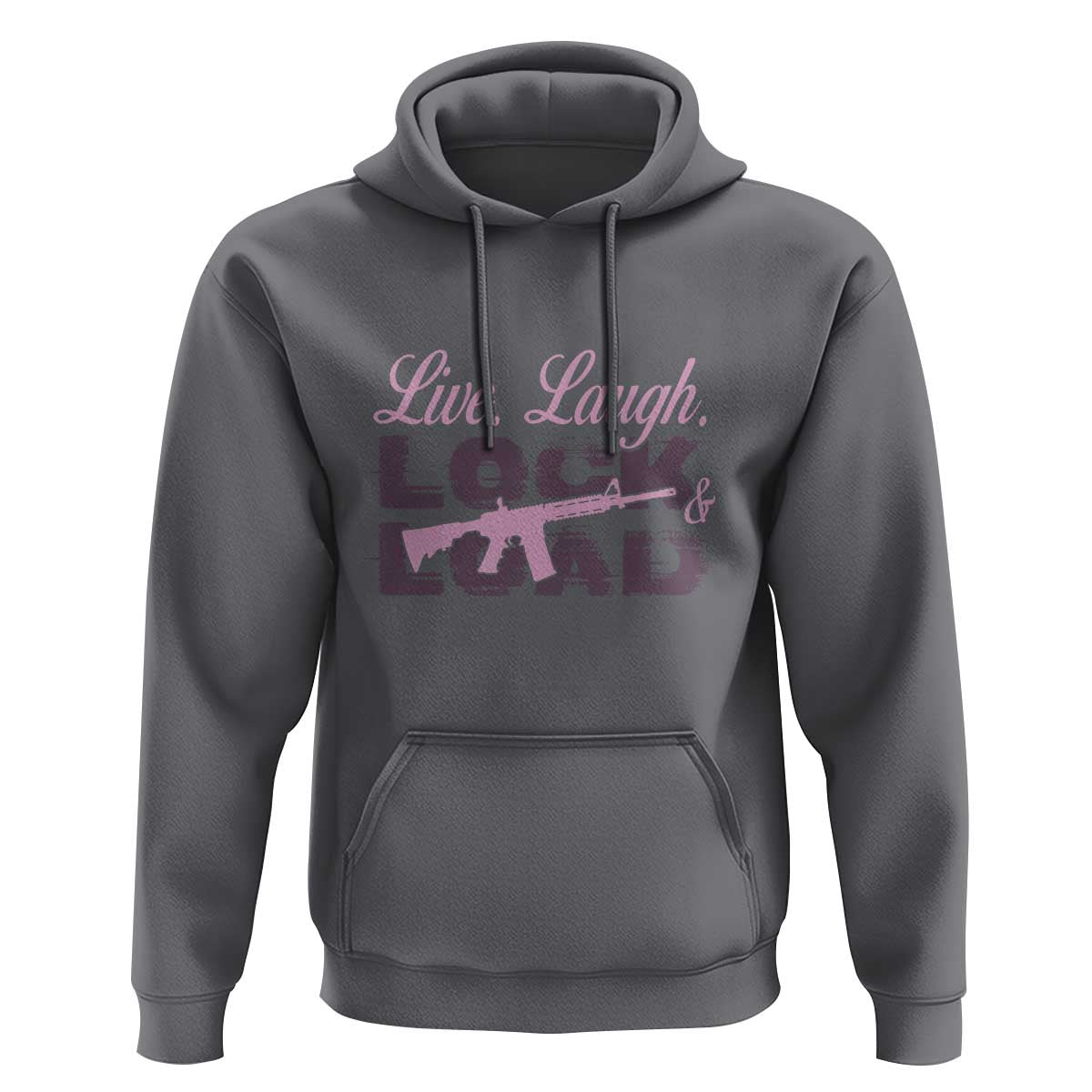 Funny Gun Girls Hoodie Live Laugh Lock And Load Guns Lover Girl Owner 2A