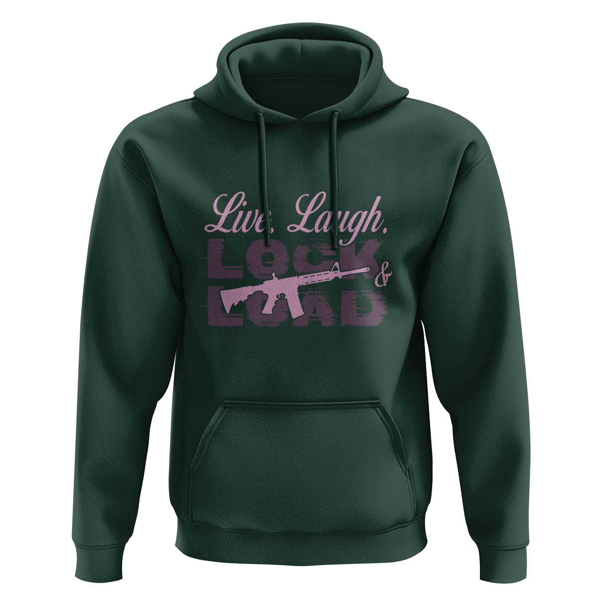 Funny Gun Girls Hoodie Live Laugh Lock And Load Guns Lover Girl Owner 2A