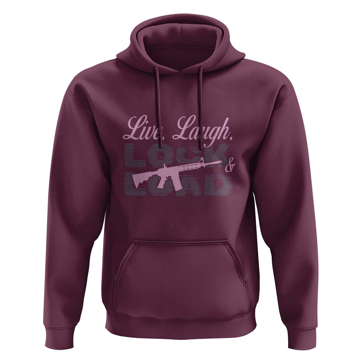 Funny Gun Girls Hoodie Live Laugh Lock And Load Guns Lover Girl Owner 2A
