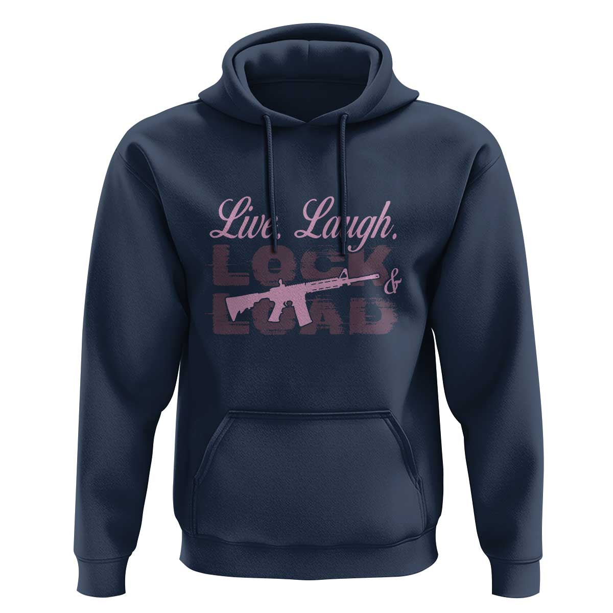 Funny Gun Girls Hoodie Live Laugh Lock And Load Guns Lover Girl Owner 2A