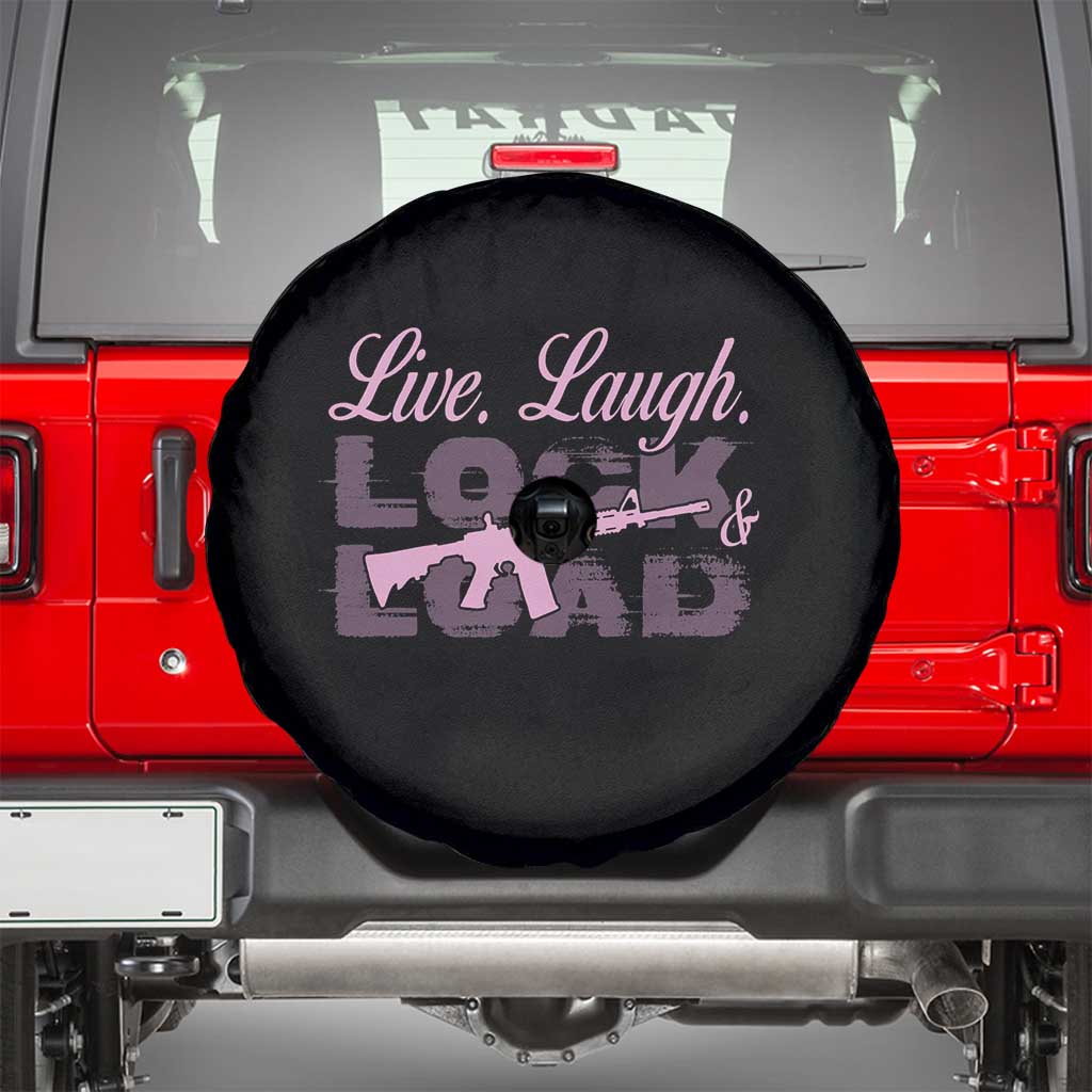 Funny Gun Girls Spare Tire Cover Live Laugh Lock And Load Guns Lover Girl Owner 2A