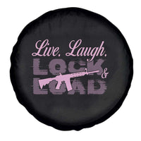 Funny Gun Girls Spare Tire Cover Live Laugh Lock And Load Guns Lover Girl Owner 2A