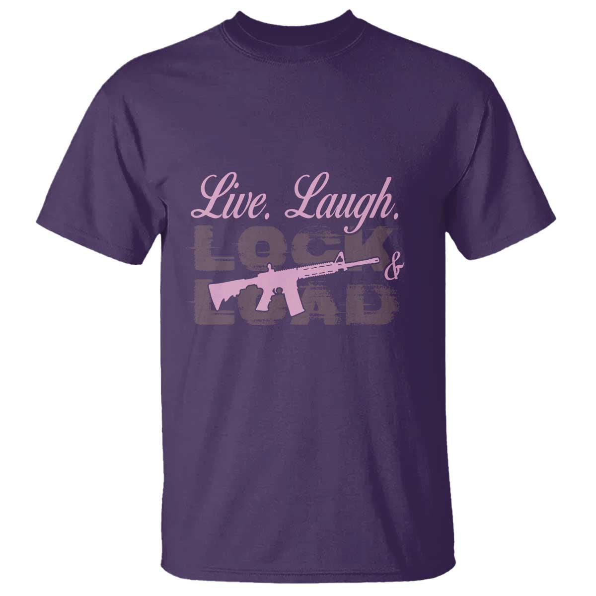 Funny Gun Girls T Shirt Live Laugh Lock And Load Guns Lover Girl Owner 2A