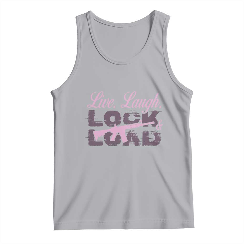 Funny Gun Girls Tank Top Live Laugh Lock And Load Guns Lover Girl Owner 2A