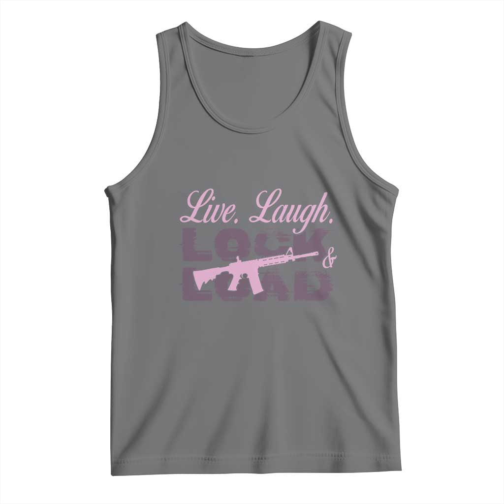Funny Gun Girls Tank Top Live Laugh Lock And Load Guns Lover Girl Owner 2A