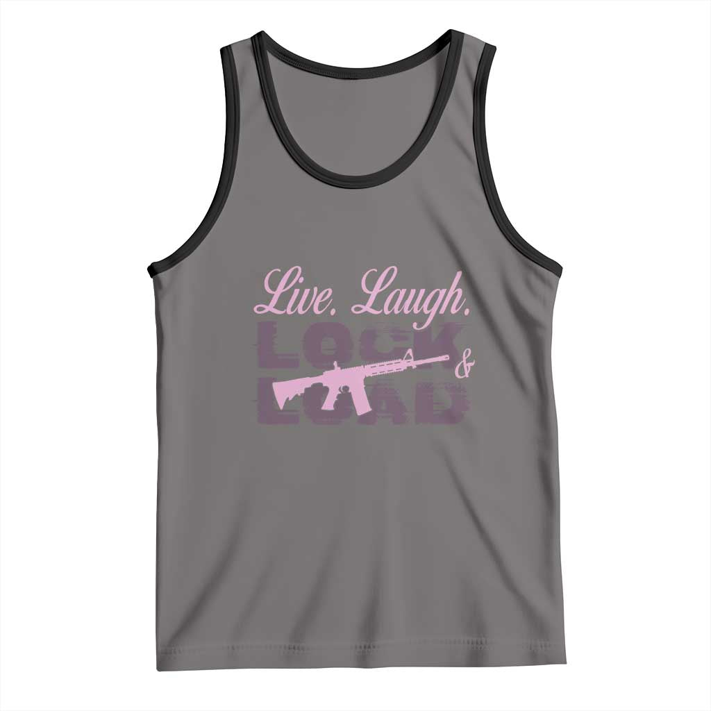 Funny Gun Girls Tank Top Live Laugh Lock And Load Guns Lover Girl Owner 2A