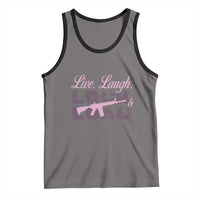 Funny Gun Girls Tank Top Live Laugh Lock And Load Guns Lover Girl Owner 2A