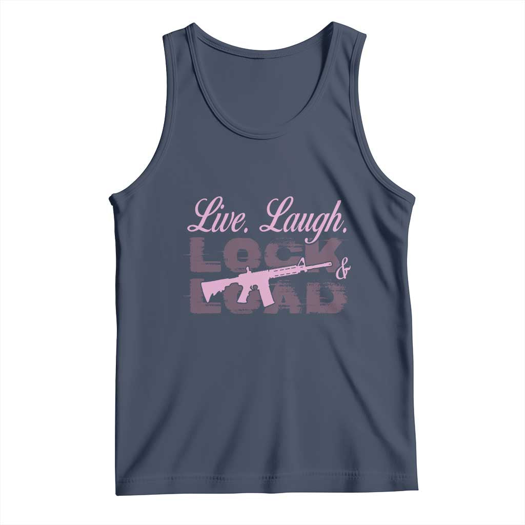 Funny Gun Girls Tank Top Live Laugh Lock And Load Guns Lover Girl Owner 2A