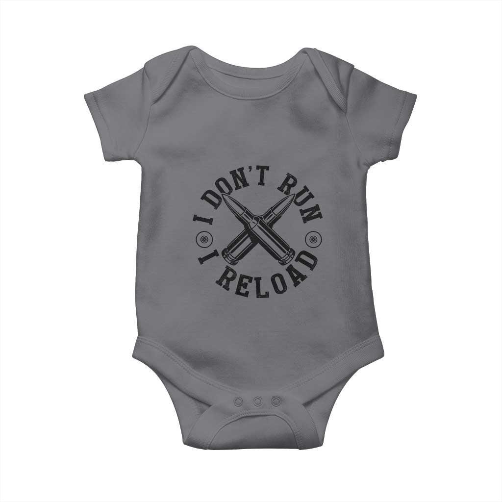 Gun Rights Baby Onesie I Don't Run I Reload Gun Rights American Flag patriots